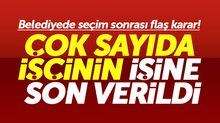 Samsun'da seçim sonrası Atakum Belediyesinde çok sayıda işçinin işine son verildi
