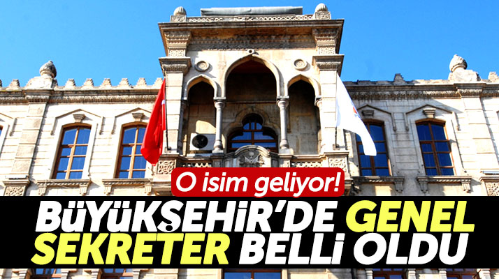 Samsun Büyükşehir Belediyesinde genel sekreterlik görevine o isim geliyor