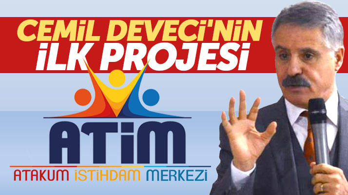 Atakum Belediye Başkanı Deveci, Atakum İstihdam Merkezi projesini hayata geçirdi
