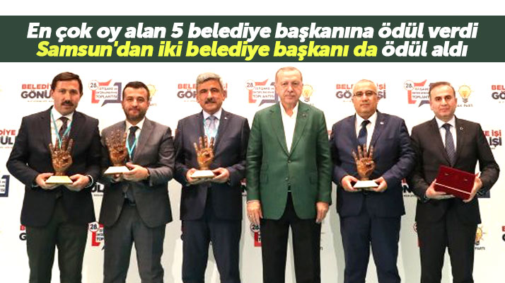 Cumhurbaşkanı Erdoğan Samsun'da en fazla oy alan iki belediye başkanına ödül verdi