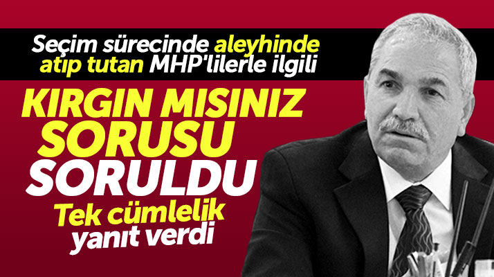 Necattin Demirtaş'a MHP'lilere kırgın mısınız sorusu soruldu işte verdiği yanıt