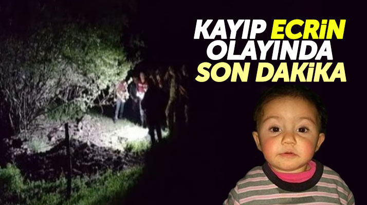 Samsun Vezirköprü'de kayıp Ecrin Kurnaz olayında son dakika gelişmesi