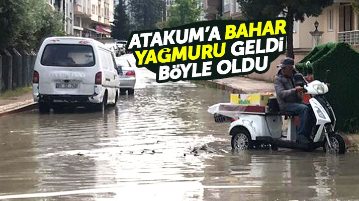Samsun'da yağan bahar yağmuru Atakum ilçesinin sokaklarını göle döndürdü