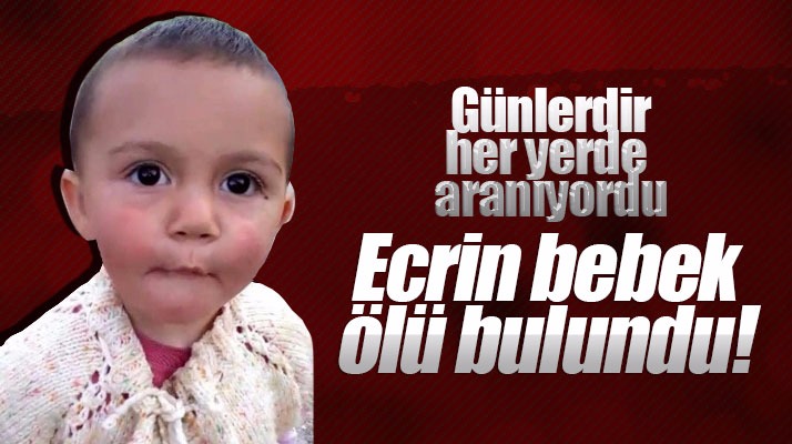 Samsun Vezirköprü'de kaybolan Ecrin Kurnaz'ın cesedi bulundu