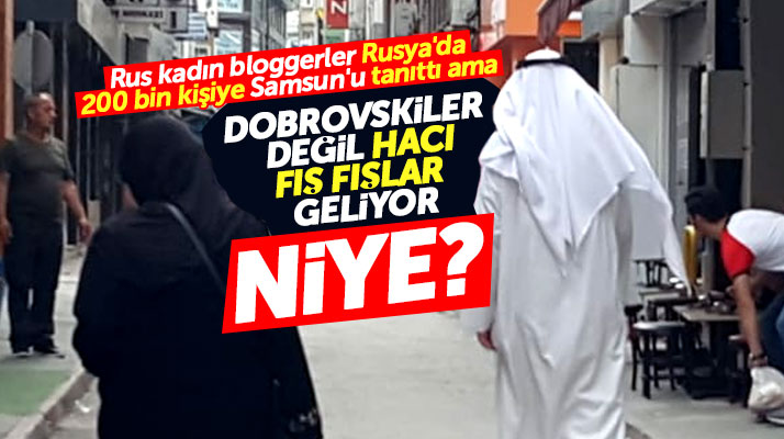 Samsun'a Ruslar değil ama Arap turistler geliyor