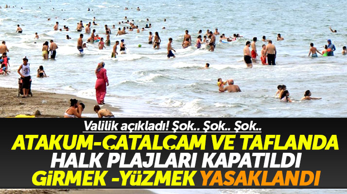 Samsun Valiliği o sahillerdeki halk plajlarının acilen halkın kullanımına kapatılmasını istedi