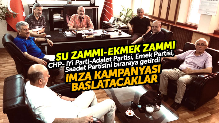 Samsun'da su ve ekmek zammının geri çekilmesi için siyasi partiler imza kampanyası başlatacak