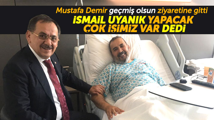 Samsun Büyükşehir Belediye Başkanı Demir'den İsmail Uyanık'a geçmiş olsun ziyareti
