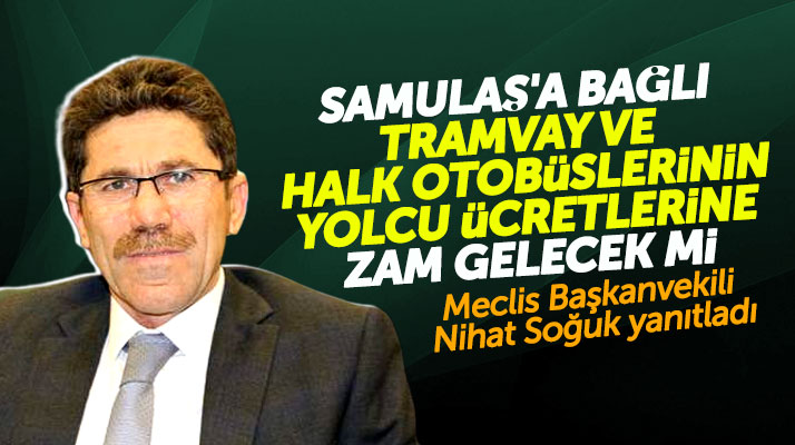 Samsun'da tramvay ve halk otobüsü ücretlerine zam gelip gelmeyeceği açıklandı