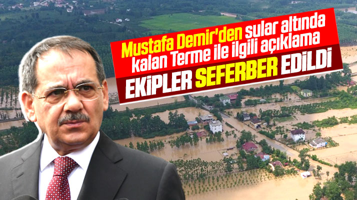 Samsun Büyükşehir'in tüm ekipleri sel bölgesi Terme'ye seferber edildi