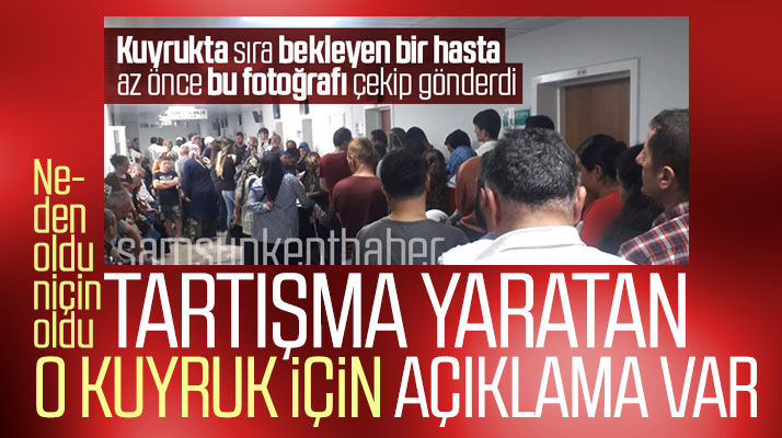 Samsun Gazi Devlet Hastanesinde o kuyruklar neden oldu! Açıklama var..