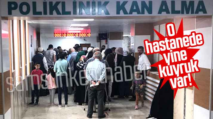 Samsun Gazi Devlet Hastanesinden yine kuyruk görüntüsü