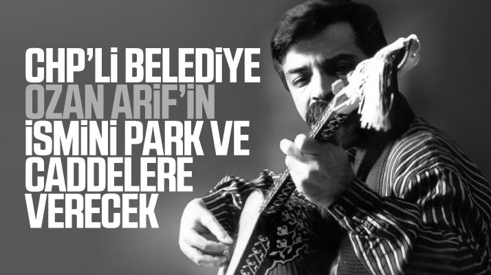 Samsun'da CHP'li Atakum Belediyesi Ozan Arif'in ismini park ve caddelere verecek