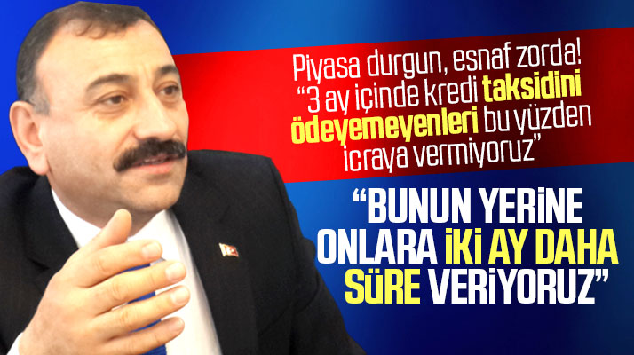 Samsun'da esnaf odası kredi taksitini ödeyemeyene iki ay daha süre veriyor