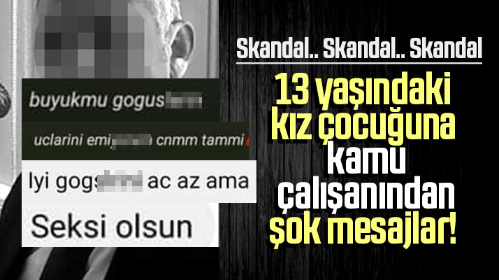 Samsun'da bir kamu çalışanı 13 yaşındaki kızı cinsel içerikli mesajlarla taciz etti