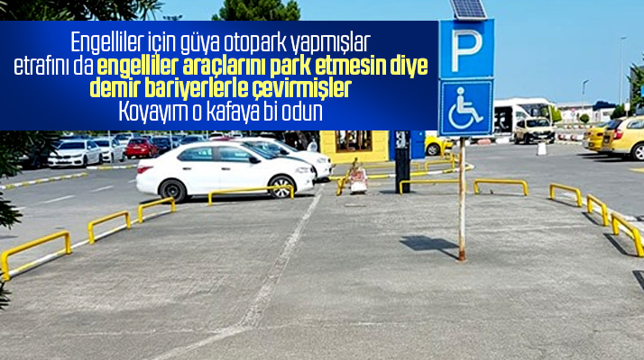 Samsun Çarşamba Havalimanında engelli otoparkı demir bariyerlerle kapatıldı