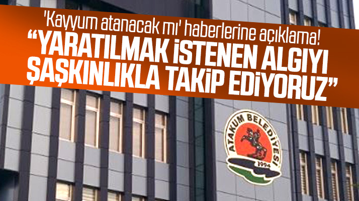 Atakum Belediyesi 'Atakum Belediyesine kayyum atanacak mı' haberlerine açıklama yaptı