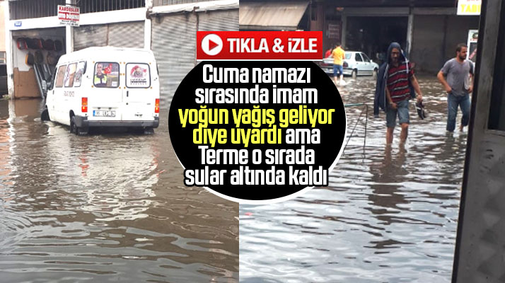 Samsun'un Terme ilçesinde sanayi sitesi yağmur sonrası sular altında kaldı