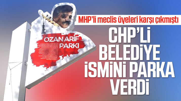 Samsun'da CHP'li Atakum Belediyesi Ozan Arif'in ismini parka verdi