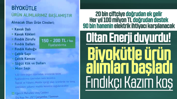 Samsun Çarşamba'da yapılacak Biyokütle Enerji Santrali için ürün alımları başladı