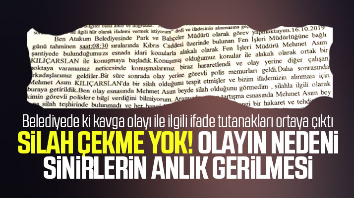Samsun'un Atakum Belediyesinde kavga eden müdürlerin ifade tutanakları ortaya çıktı