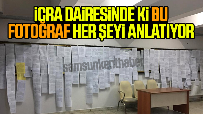 Samsun'da icra dairelerinin duvarları icradan satılık malların ilanları ile kaplandı