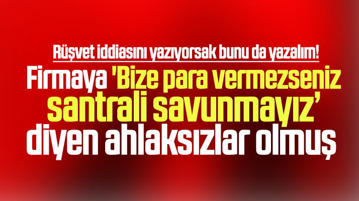 Samsun'da Biyokütle Santralini savunmak için firmadan para talep edenler olmuş