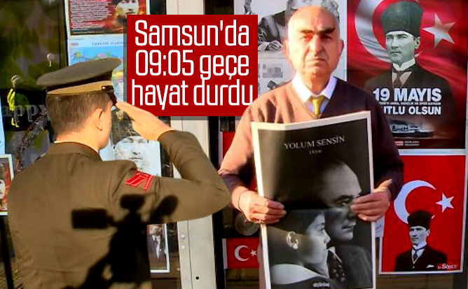 Samsun'da 10 Kasım'da saat 09:05 geçe hayat durdu