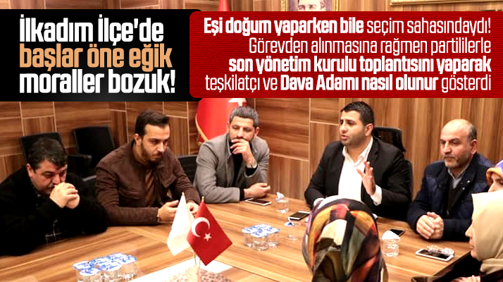 AK Parti İlkadım İlçe'de görevden alınan Oktay Avcılar son yönetim toplantısını yaptı