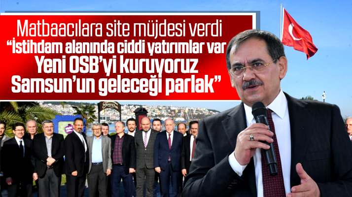 Mustafa Demir Samsun'un geleceğinin parlak olduğunu açıkladı