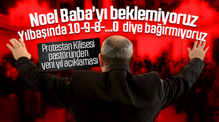 Samsun Protestan Kilisesi Pastöründen yeni yıl açıklaması! Noel babayı beklemiyoruz