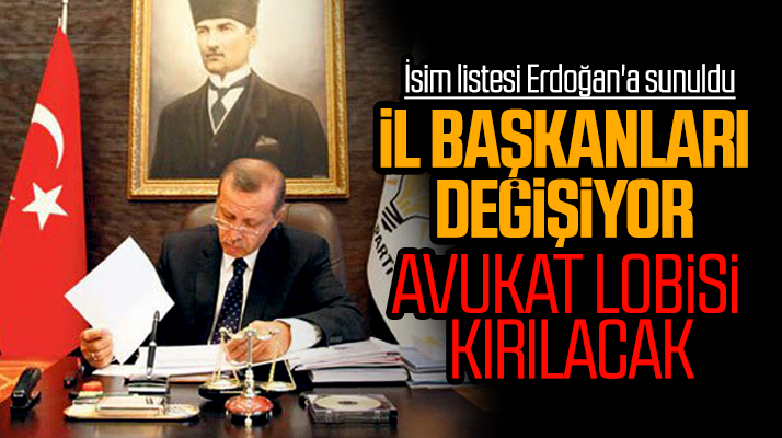 AK Parti'de avukat il başkanları görevden alınacak, partide avukat lobisi kırılacak