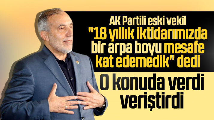 Musa Uzunkaya yazdı: 18 yıllık iktidarımızda bir arpa boyu mesafe kat edemedik
