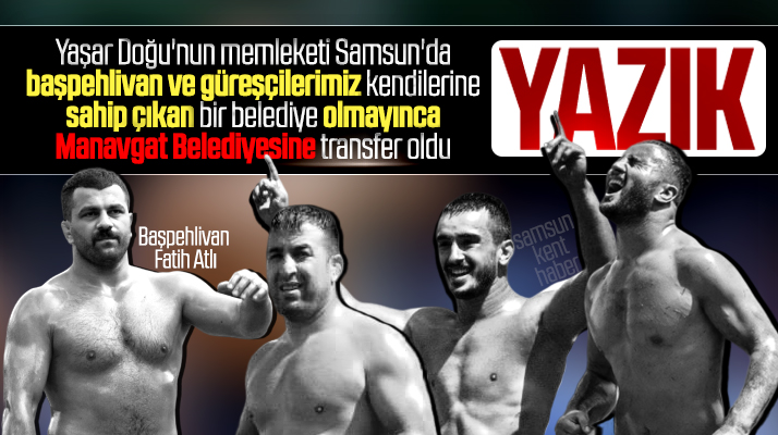 Samsunlu güreşçiler, Samsun'da sahip çıkan olmayınca Manavgat'ın güreşçisi oldu