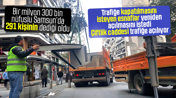 Samsun'da Çiftlik caddesinin yeniden trafiğe açılması için çalışmalar başladı