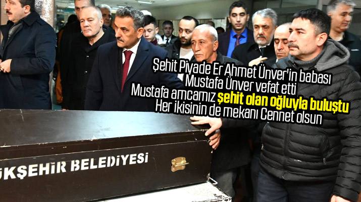 Şehit piyade er Ahmet Ünver'in babası Mustafa Ünver hayatını kaybetti