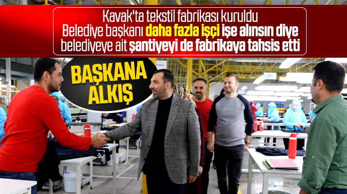 Kavak'ta daha fazla istihdam için belediye şantiye binasını fabrikaya tahsis etti