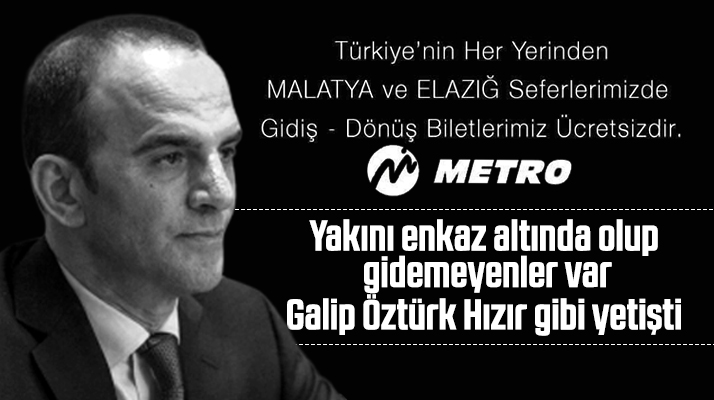 Metro Turizm Elazığ ve Malatya seferlerini deprem nedeniyle ücretsiz yaptı