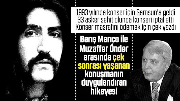 Barış Manço'nun 1993 yılında Samsun'da yaşadığı duygu yüklü anının hikayesi