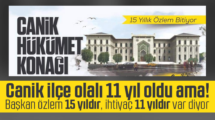 Samsun'da 11 yıllık ilçenin 15 yıllık hükümet konağı özlemi sona erecek