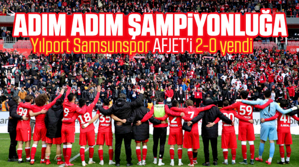 Yılport Samsunspor şampiyonluk yolunda! Samsunspor Afjet Afyonspor'u 2-0 yendi
