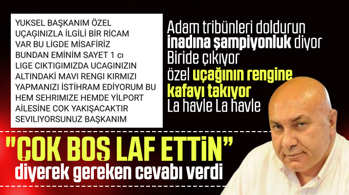 Yüksel Yıldırım'dan uçağının rengini sorun eden spor yazarına boş laf ettin yanıtı