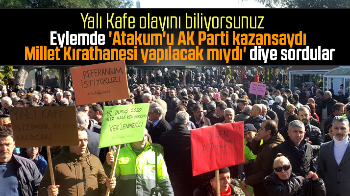 Atakum'da bulunan Yalı Kafe'nin Millet Kıraathanesi yapılacak olmasına tepki eylemi