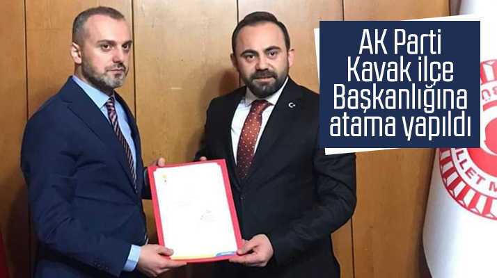 AK Parti Kavak İlçe Başkanlığı görevine Onur Bakır atandı