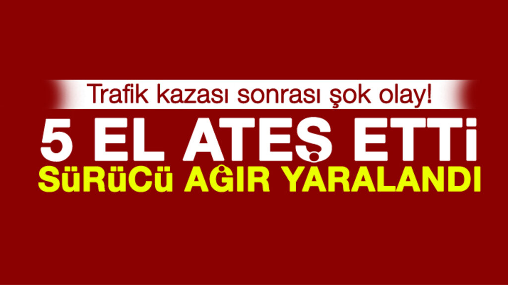 Samsun'da trafik kazası sonrası çıkan kavgada bir kişi silahla vuruldu