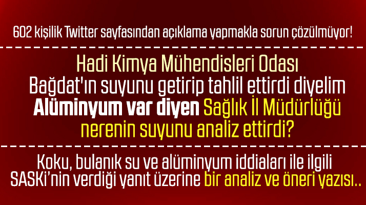 SASKİ'nin alüminyum iddialarına verdiği yanıt üzerine bir analiz yazısı