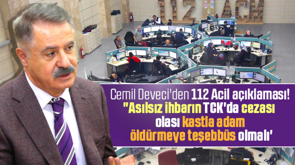 Cemil Deveci'den 112 Acil Servise yapılan asılsız ihbarlar için dikkat çekici açıklama