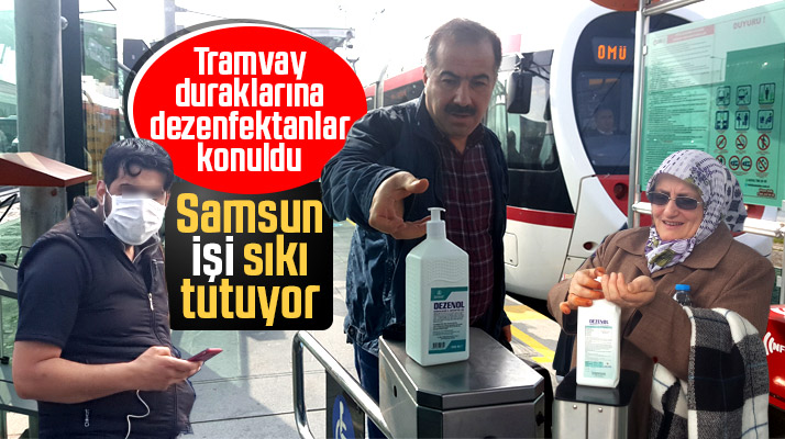 Samsun'da tramvay duraklarına Korona'ya karşı el dezenfektanları konuldu