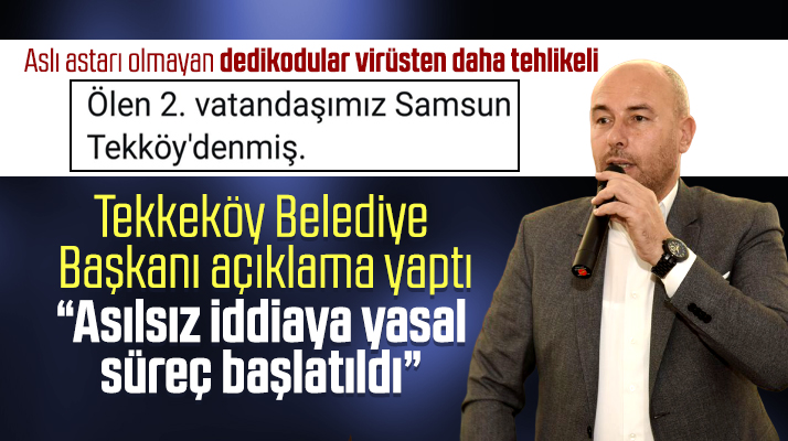 Tekkeköy Belediye Başkanı Togar Korona Virüs iddiasına açıklama yaptı