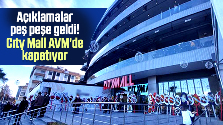 Cıty Mall AVM'de Korona nedeniyle müşterilerine kapılarını kapatıyor